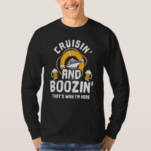 Cruisin And Boozin Lustige Kreuzfahrtkreuzritter T-Shirt