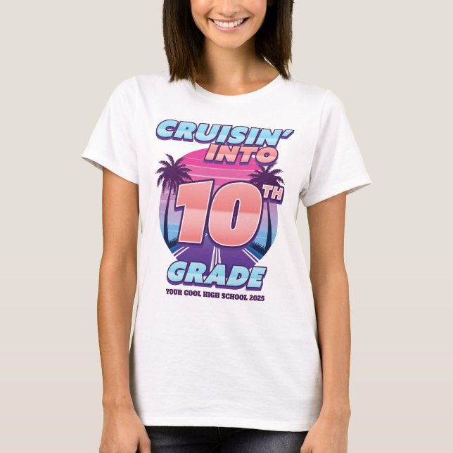 Cruisin’ Back to School 10th Grade Girl's T-Shirt (Vorderseite)