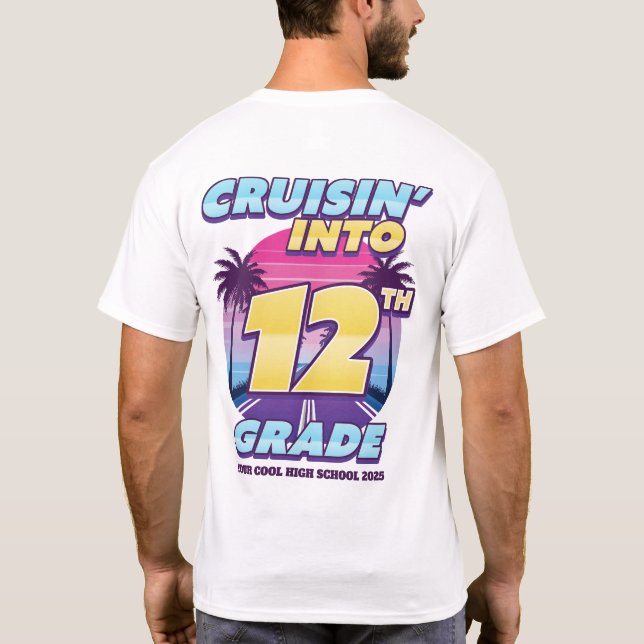 Cruisin’ Back to School 12th Grade Front & Back T-Shirt (Rückseite)