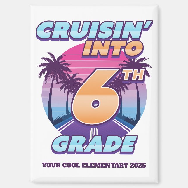 Cruisin 'Back to School 6. Klasse Magnet (Vorderseite)