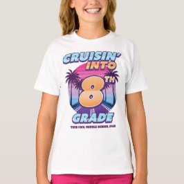 Cruisin 'Back to School 8th Grade Mädchen T-Shirt