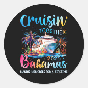 Cruisin gemeinsam Bahamas 2025 Family Cruise Baham Runder Aufkleber