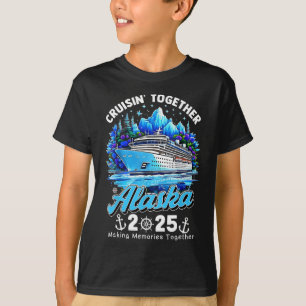 Cruisin' Together Alaska 2025 Alaskakreuzfahrt Fam T-Shirt