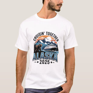Cruisin Together Alaska 2025 Familie Freund Alaska T-Shirt