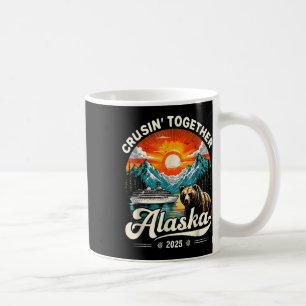 Cruisin Together Alaska 2025 Kreuzfahrt Familienre Kaffeetasse