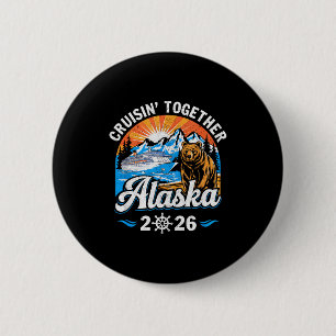 Cruisin Together Alaska 2026 Familie Freund Alaska Button