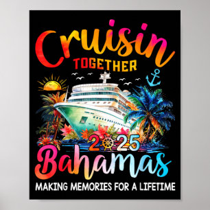Cruisin Together Bahamas 2025-Shirt Familienkreuzf Poster