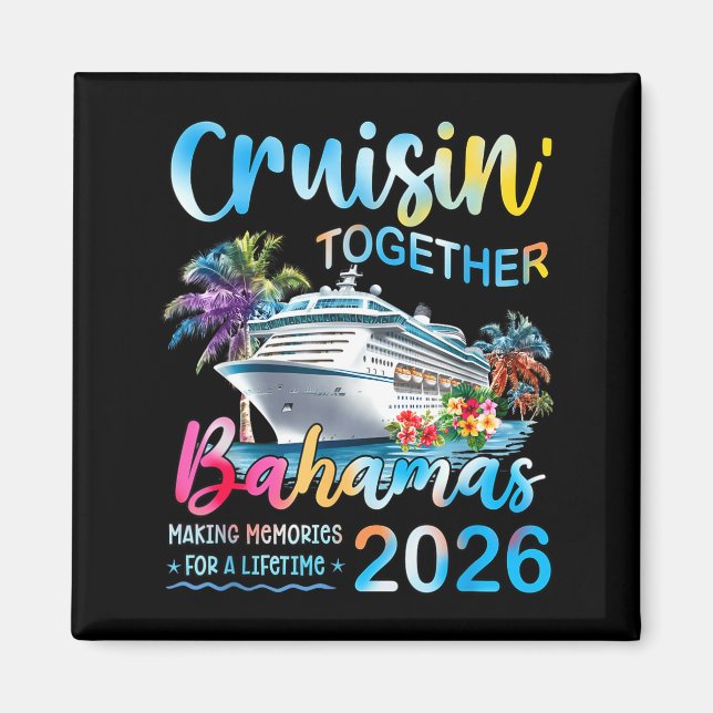 Cruisin' Together Bahamas 2026 Family Group Cruise Magnet (Vorne)