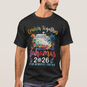 Cruisin Together Bahamas 2026 Gruppe passende Fami T-Shirt