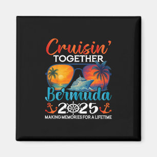 Cruisin Together Bermuda 2025 Freunde Bermuda Kreu Magnet