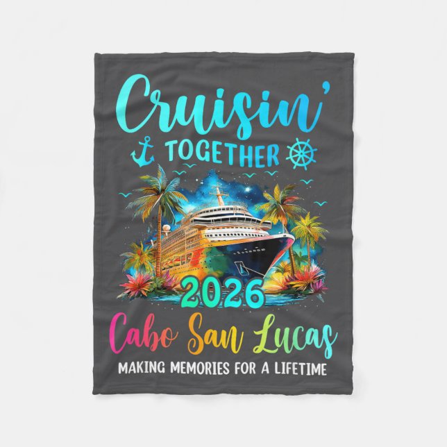 Cruisin' Together Cabo San Lucas 2026 Family Cruis Fleecedecke (Vorderseite)