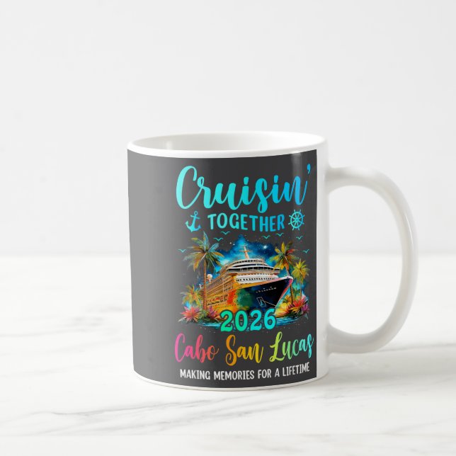 Cruisin' Together Cabo San Lucas 2026 Family Cruis Kaffeetasse (Rechts)