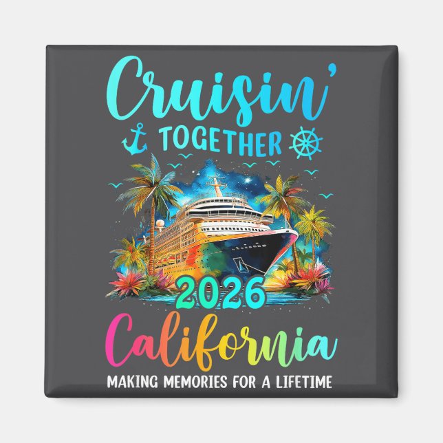 Cruisin' Together California 2026 Family Cruise Va Magnet (Vorne)