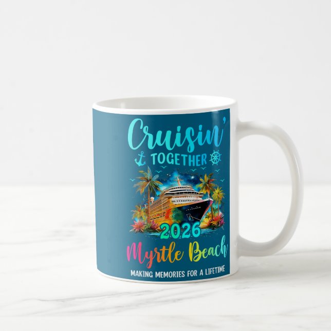 Cruisin' Together Myrtle Beach 2026 Family Cruise  Kaffeetasse (Rechts)