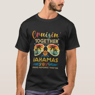 Cruisin zusammen Bahamas 2025 Reiseservice Family T-Shirt