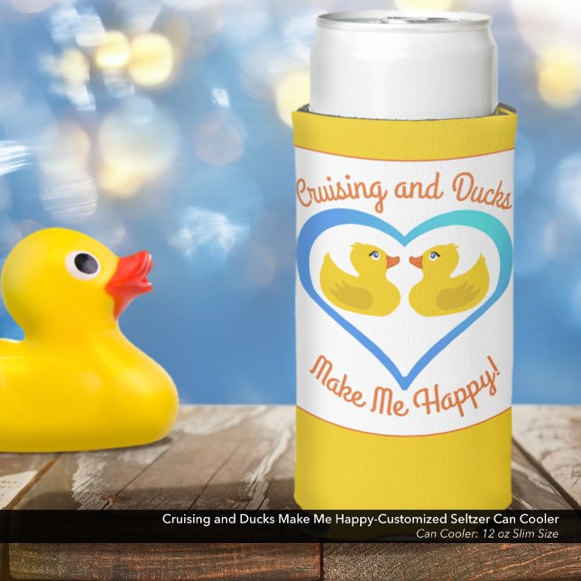 Cruising and Ducks Make Me Happy-Customized Selters Dosenkühler (Cruising & Ducks Make Me Happy Customized Slim Can Cooler–Personalize this Sleeve for Your Vacation)