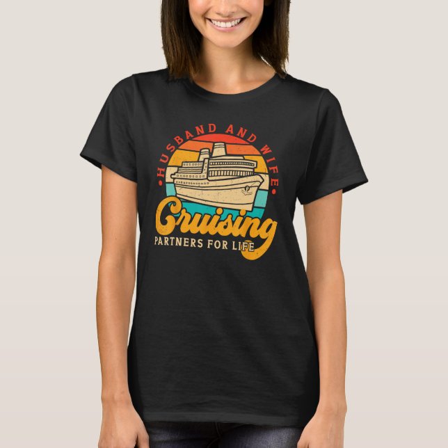 Cruising Husband And Wife Cruise Partners For Life T-Shirt (Vorderseite)