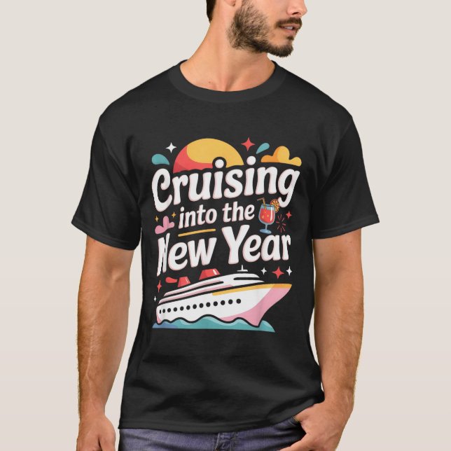 Cruising Into 2026 New Years Eve Party Matching Fa T-Shirt (Vorderseite)