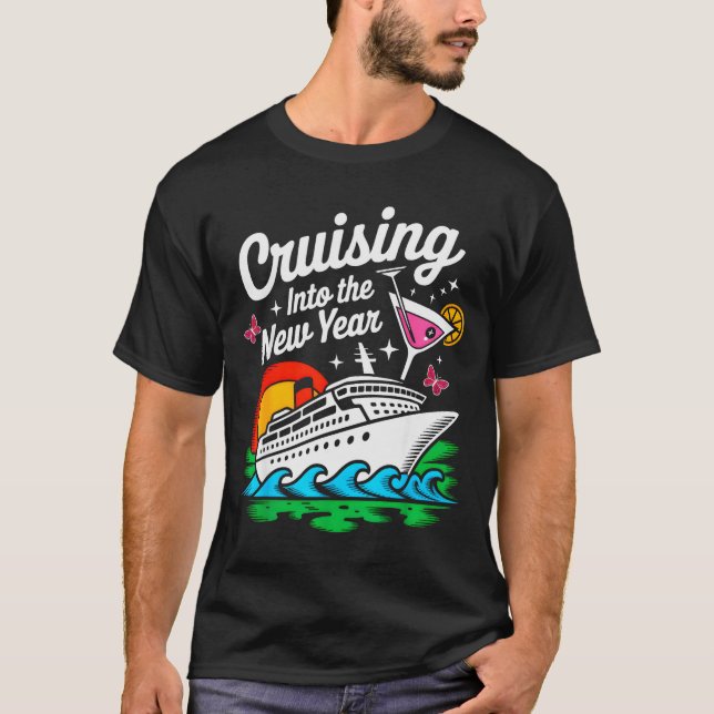 Cruising Into 2026 New Years Eve Party Matching Fa T-Shirt (Vorderseite)