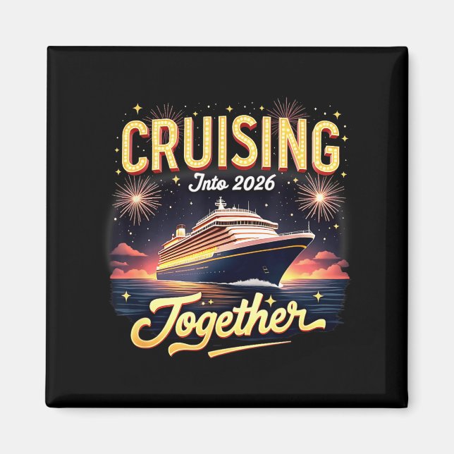 Cruising Into 2026 Together New Year Cruise Ship V Magnet (Vorne)
