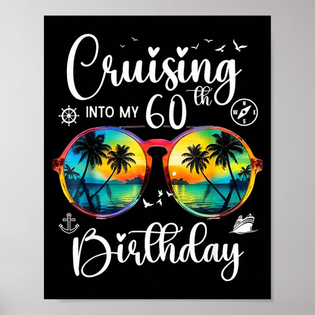 Cruising Into My 60th Birthday Trip Vacation Cruis Poster (Vorne)