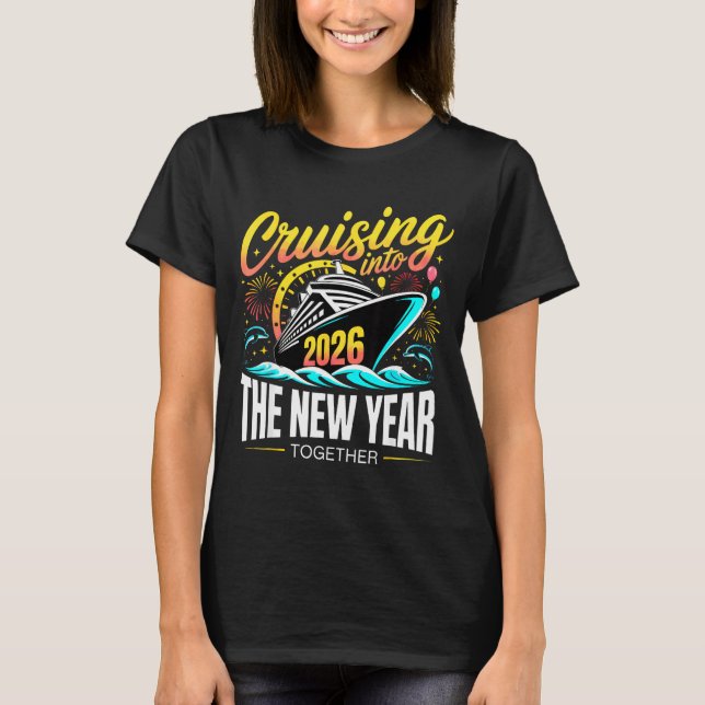 Cruising Into The New Year 2026 Matching Family Cr T-Shirt (Vorderseite)