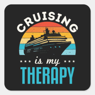 Cruising ist meine Therapie Kreuzfahrt Reise Quadratischer Aufkleber