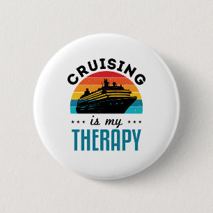 Cruising ist meine Therapie Kreuzfahrt Schiff Urla Button
