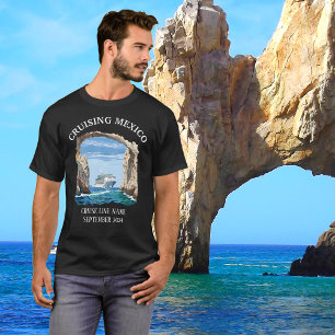 Cruising Mexico Cabo Ship Embarking Custom Group T-Shirt