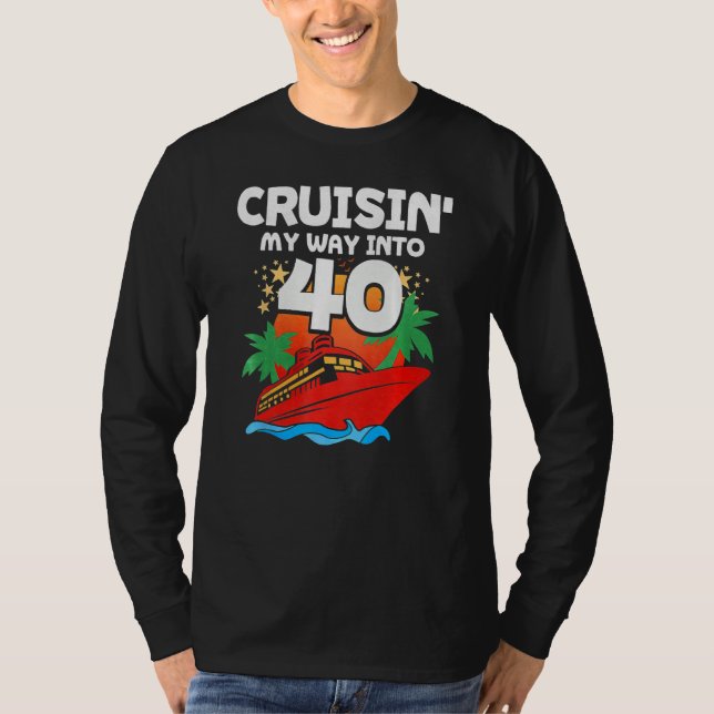 Cruising My Way Into 40 T-Shirt (Vorderseite)