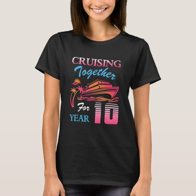 Cruising Together for 10 Years Wedding Anniversary T-Shirt (Vorderseite)