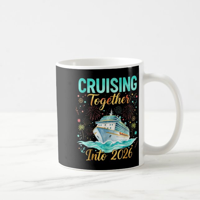 Cruising Together Into 2026 Matching Cruise Celebr Kaffeetasse (Rechts)
