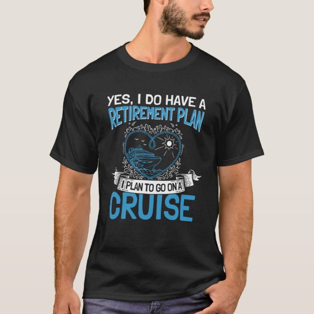 Cruising Vacation Retiree Cruise Ship Retirement P T-Shirt (Vorderseite)