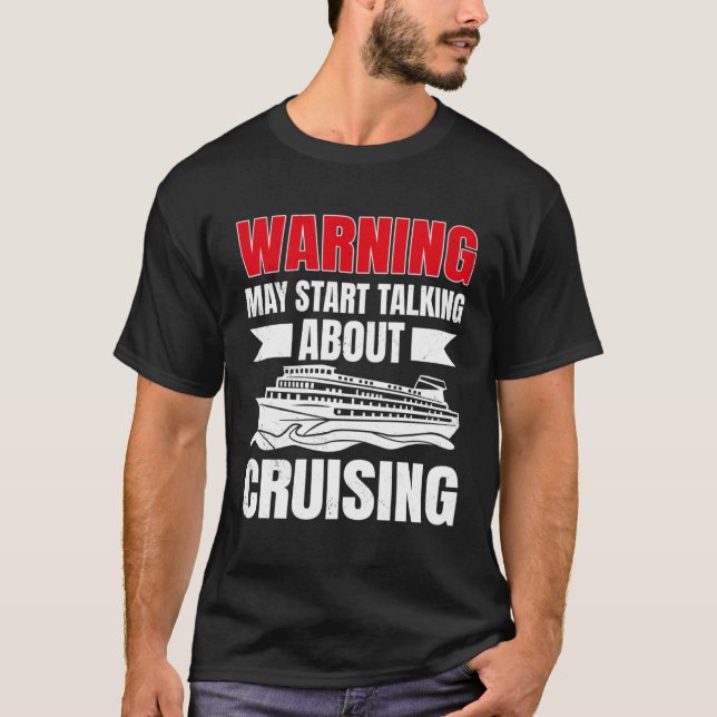 Cruising Vacation Warning Tourist Cruise Ship Pass T-Shirt (Vorderseite)