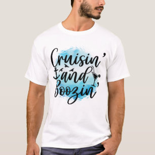 Cruisin's and Boozin' Cruisin' Shirts