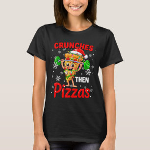 Crunches Dann Zzas Weihnachten Santa Zza Gewichthe T-Shirt
