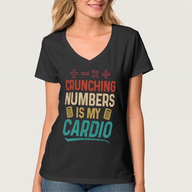 Crunching Numbers is my Cardio Accountant T-Shirt (Vorderseite)
