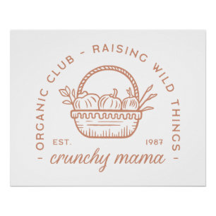 Crunchy Mama Bio Hausmeisterin ästhetische Poster