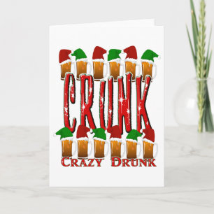 CRUNK - Crazy Betrunken Christmas Feiertagskarte