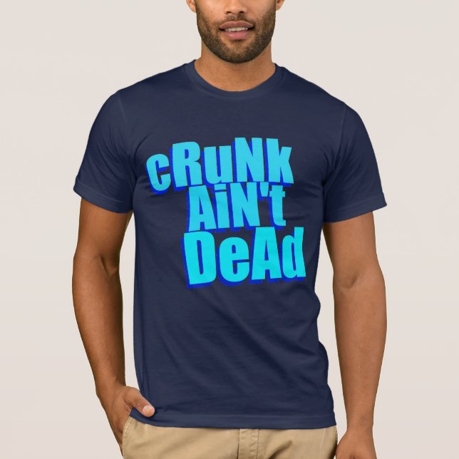 "cRuNk ist nicht toter" T - Shirt (Vorderseite)