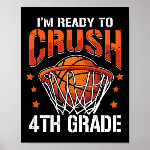 Crush 4th Grade Bysketbyll Byck to School Boys Kin Poster