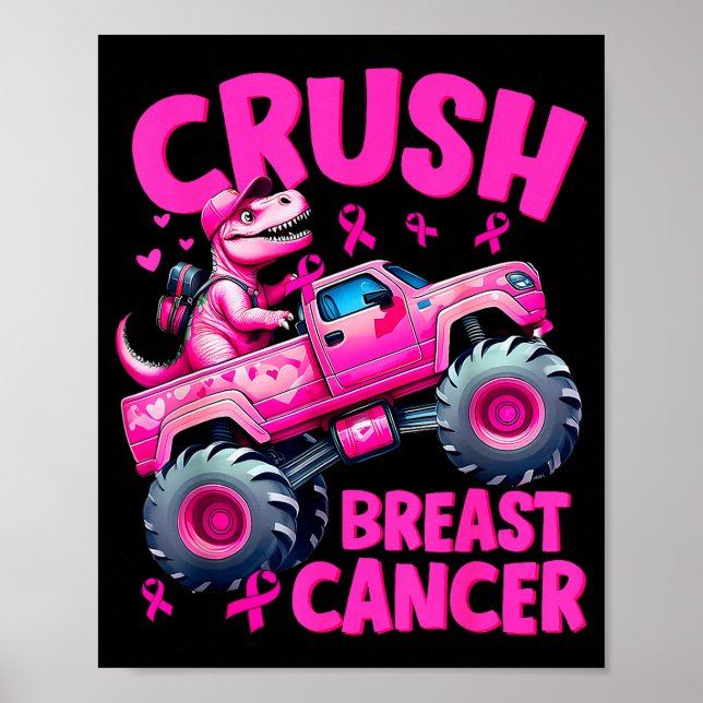 Crush Breast Cancer Nk T-rex Dinosaur Monster Truc Poster (Vorne)