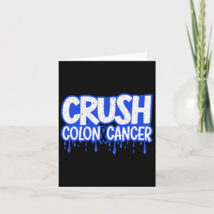 Crush Colon Cancer Awareness Chemotherapy World Ca Karte
