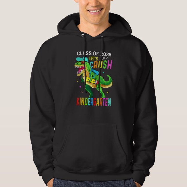 Crush Kindergarten Class 2035 Back To School Dinos Hoodie (Vorderseite)
