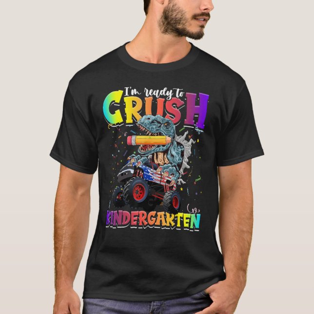 Crush Kindergarten Dinosaur Monster Truck Back to  T-Shirt (Vorderseite)