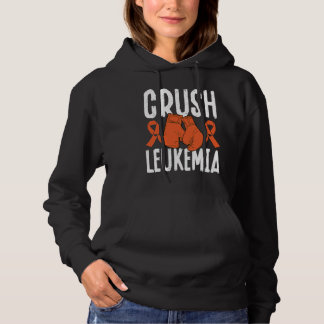 Crush Leukemia Chemotherapy Leukemia Awareness Hoodie