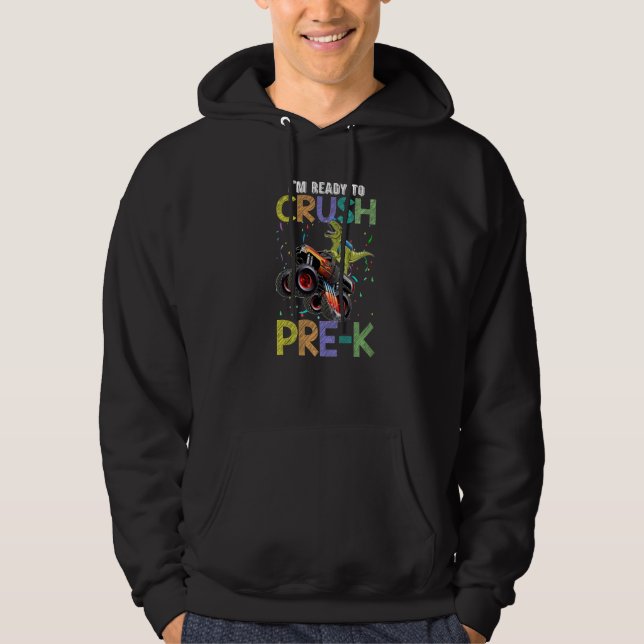 Crush Pre-k Monster Truck Dinosaur Back To School  Hoodie (Vorderseite)