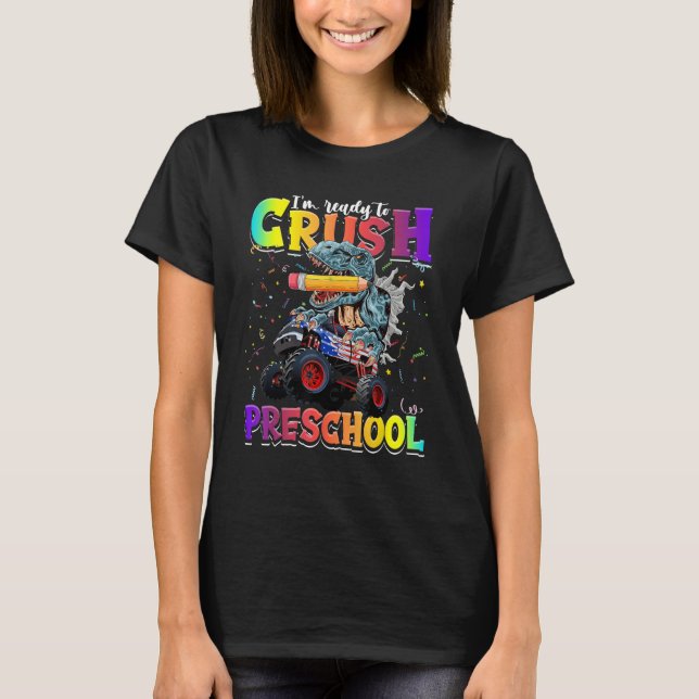 Crush Preschool Dinosaur Monster Truck Back to Sch T-Shirt (Vorderseite)