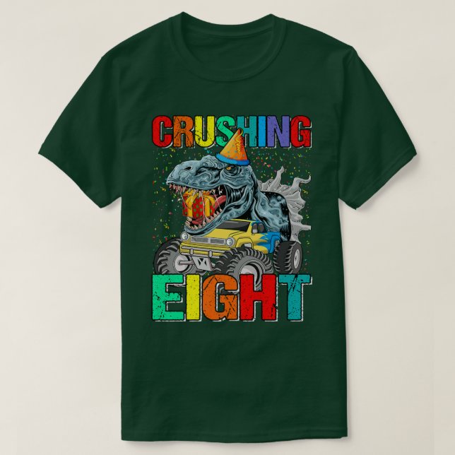 Crushing Eight Birthday Monster Truck Dinosaur  T-Shirt (Design vorne)