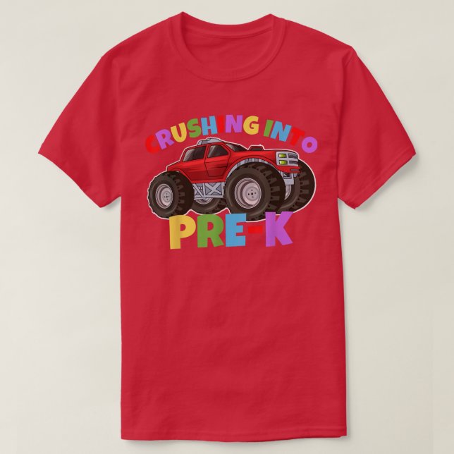 Crushing into Pre-K Monster Truck Back to School B T-Shirt (Design vorne)